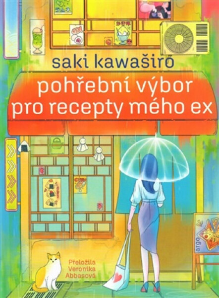 Pohřební výbor pro recepty mého ex - Saki Kawaširo
