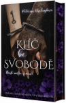 Klíč ke svobodě - Kateřina Chaloupková