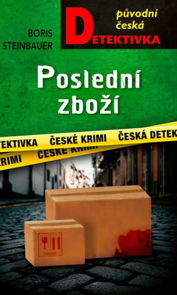 Poslední zboží - Boris Steinbauer