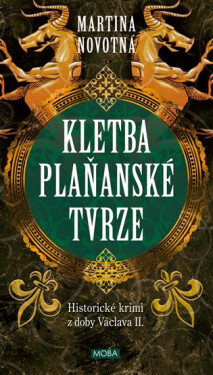 Kletba plaňanské tvrze - Historické krimi z doby Václava II. - Martina Novotná