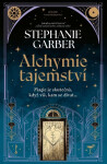 Alchymie tajemství - Stephanie Garberová