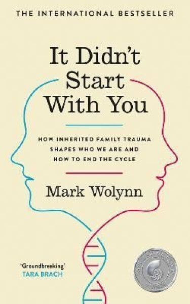 It Didn´t Start With You - Mark Wolynn