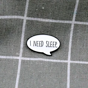 Pinarna.cz Bublina "I need sleep." / "Potřebuji spánek."