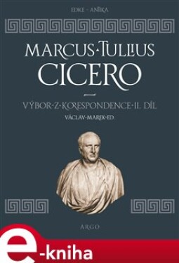 Výbor korespondence II Marcus Tullius Cicero