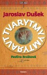 Tvarytmy Pavlína Brzáková, Jaroslav Dušek