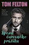 Spoza čarovného prútika (slovensky) - Tom Felton
