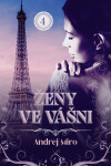 Ženy ve vášni 4 - Andrej Miro