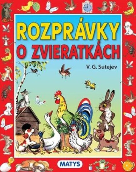 Rozprávky zvieratkách Vladimír Sutějev