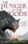 The Hunger of the Gods : Book Two of the Bloodsworn Saga - John Gwynne