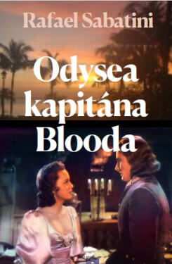 Odysea kapitána Blooda - Rafael Sabatini