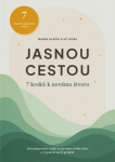 Jasnou cestou - 7 kroků k novému životu - Vít Aora