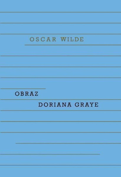 Obraz Doriana Graye - Oscar Wilde