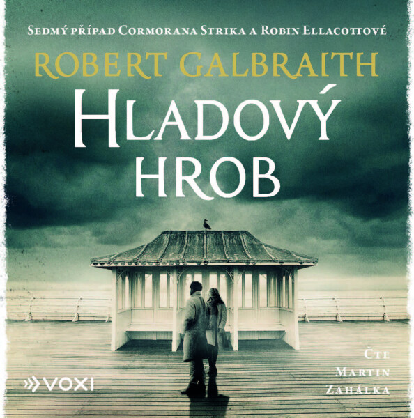 Hladový hrob - Robert Galbraith