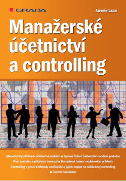 Manažerské účetnictví a controlling - Jaromír Lazar