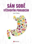 Sám sobě výživovým poradcem Jan Caha