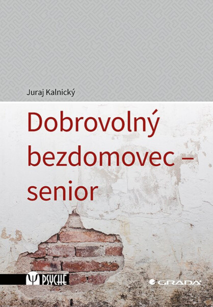 Dobrovolný bezdomovec - senior - Juraj Kalnický