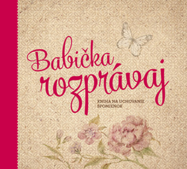 Babička rozprávaj - Monika Kopřivová