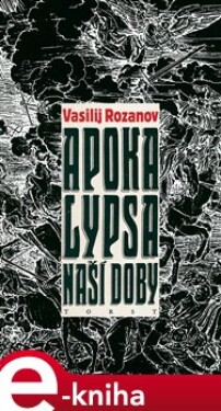 Apokalypsa naší doby - Vasilij Rozanov e-kniha