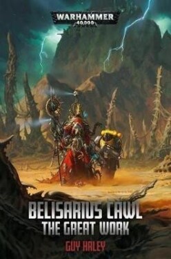 Belisarius Cawl: The Great Work - Guy Haley