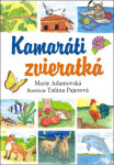Kamaráti zvieratká - Marie Adamovská
