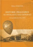 Historie železáren ve Frýdlantu nad Petra Sysalová