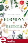 Hormony harmonii Caroline Fibaek