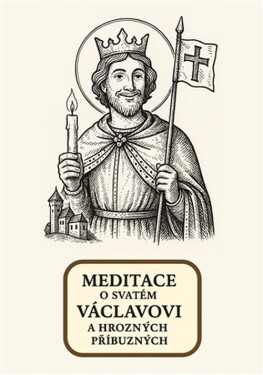 Meditace o svatém Václavovi a hrozných příbuzných - Amadeus