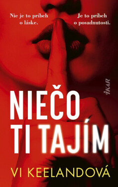 Niečo ti tajím (slovensky) - Vi Keeland