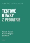 Testové otázky z pediatrie - Tomáš Honzík