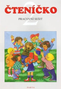 Čteníčko 2 pracovní sešit pro 2. ročník, 2. vydání - Dana Dvořáková