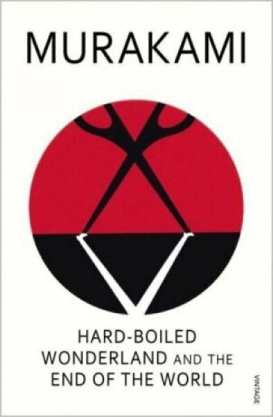 Hard-boiled Wonderland and the End of the World Haruki Murakami