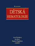 Dětská hematologie - Dagmar Pospišilová, Jan Starý, Lucie Šrámková