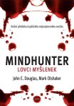 Mindhunter Lovci myšlenek