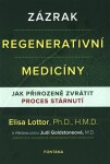 Zázrak regenerativní medicíny
