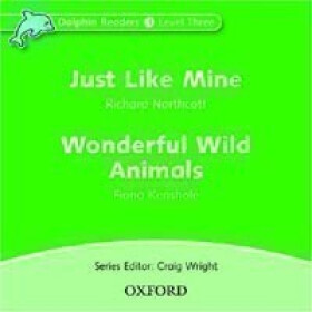 Dolphin Readers 3 Just Like Mine / Wonderful Wild Animals Audio CD - Richard Northcott