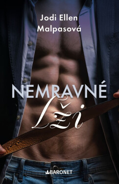 Nemravné lži - Jodi Ellen Malpas
