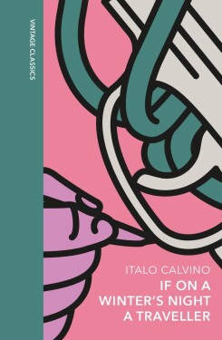 If on a Winter´s Night a Traveller: A special edition of the classic genre-defying novel - Italo Calvino