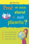 Proč se mám starat o naši planetu? - Susan Meredith