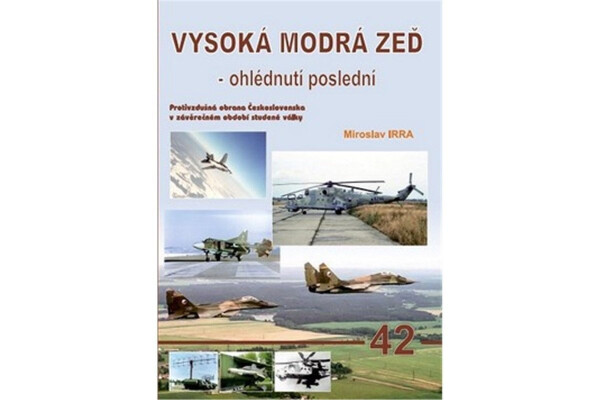 Vysoká modrá zeď ohlédnutí poslední Miroslav Irra
