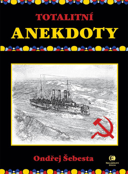 Totalitní anekdoty - Ondřej Šebesta
