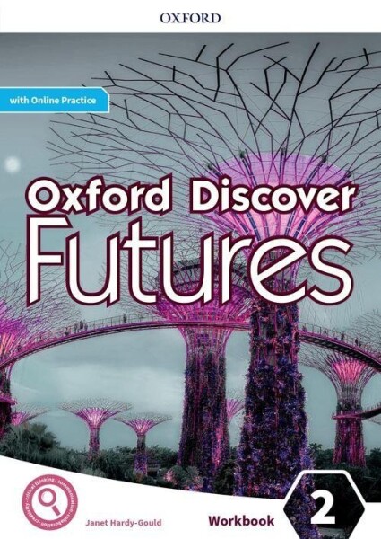 Oxford Discover Futures 2 Workbook with Online Practice - Ben Wetz