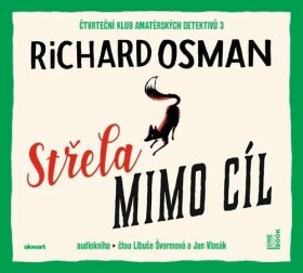 Střela mimo cíl - CDmp3 (Čte Libuše Švormová a Jan Vlasák) - Richard Osman