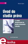 Úvod do studia práva. 2. vydání - aktualizované dle nového občanského zákoníku - Michal Spirit e-kniha