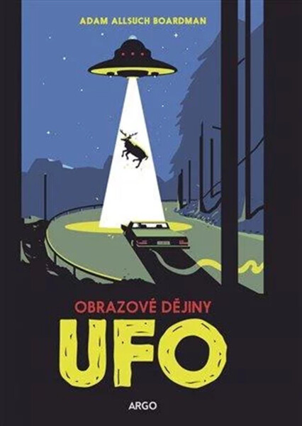 UFO - Obrazové dějiny - Adam Allsuch Boardman