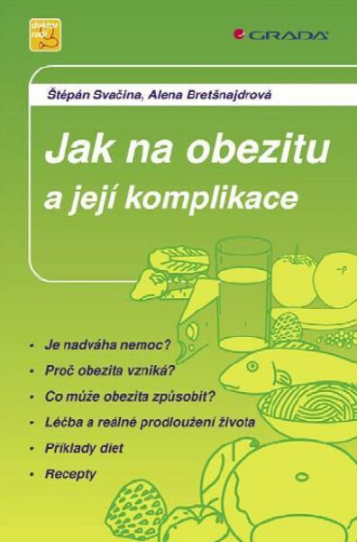 Jak na obezitu a její komplikace - Štěpán Svačina, Alena Bretšnajdrová