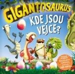 Gigantosaurus: Kde jsou vejce?