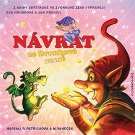 Návrat ze Zvonkové země Michal Vaněček, Renata Petříčková