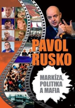 Markíza, politika mafia Pavol Rusko