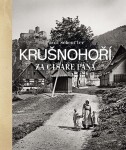 Krušnohorsko za císaře pána - Pavel Scheufler