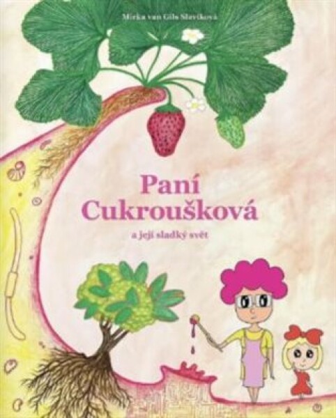Paní Cukroušková a její sladký svět